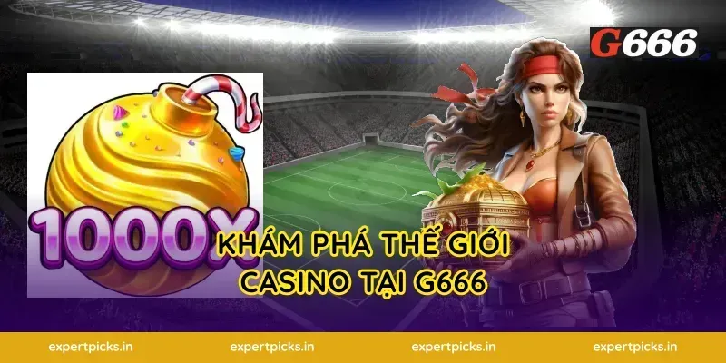 Khám phá thế giới casino tại G666