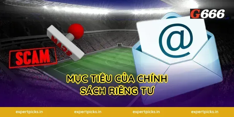 Mục Tiêu Của Chính Sách Riêng Tư