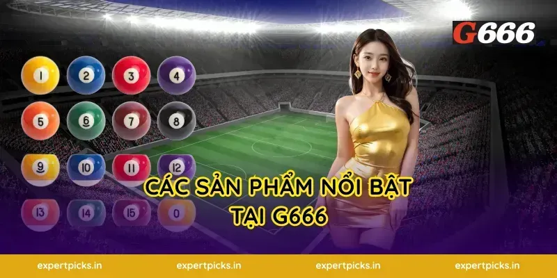 Các Sản Phẩm Nổi Bật Tại G666
